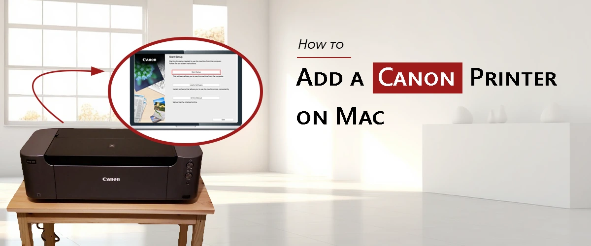 How to Add a Canon Printer on Mac?